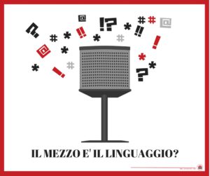 il mezzo è il linguaggio